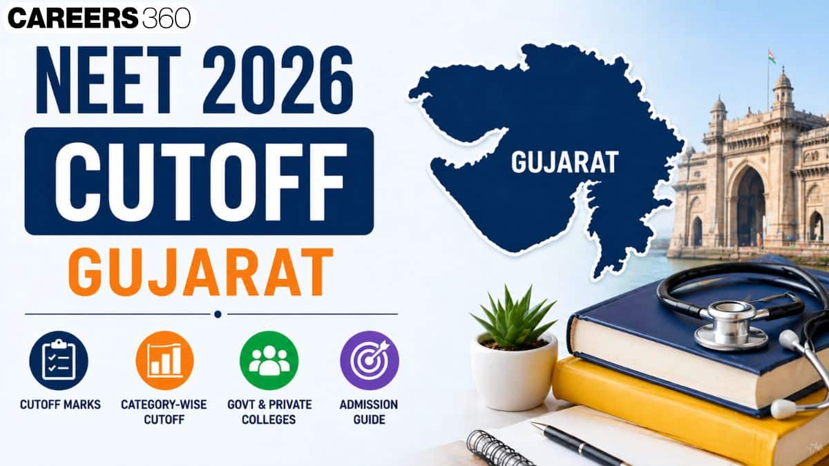 NEET 2026 Cut off Gujarat - Category Wise MBBS & BDS Colleges Cutoff
